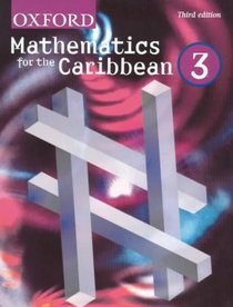 Oxford Mathematics for the Caribbean: Bk. 3