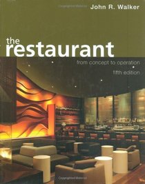 The Restaurant: WITH Study Guide: From Concept to Operation