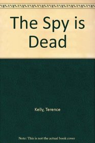 The Spy Is Dead (Ulverscroft Large Print)