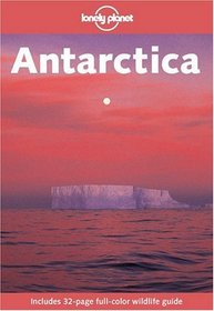 Lonely Planet Antarctica (Lonely Planet Antarctica)