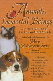 Animals, Immortal Beings