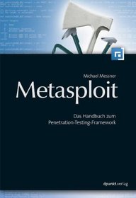 Metasploit: Das Handbuch zum Penetration-Testing-Tool