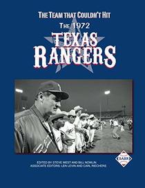 The Team That Couldn't Hit: The 1972 Texas Rangers (The SABR Baseball Library)