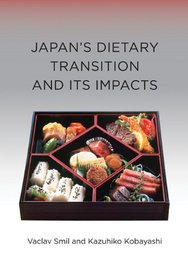 Japan's Dietary Transition and Its Impacts (Food, Health, and the Environment)