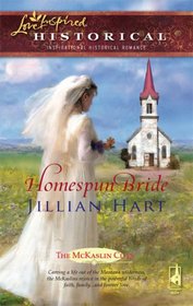 Homespun Bride (McKaslin Clan Historical, Bk 1) (Love Inspired Historical, No 2)