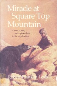 Miracle at Square Top Mountain