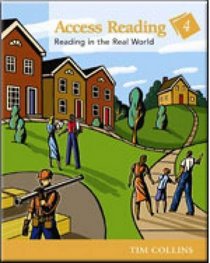 Access Reading Level 4: Reading in the Real World