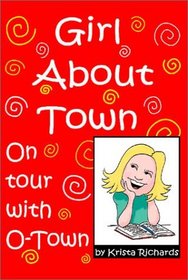 Girl About Town: on Tour with O-Town