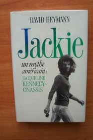 Jackie : Un Mythe Americain Jacqueline Kennedy Onassis (original Title a Woman Named Jackie )
