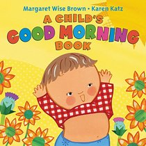 A Child's Good Morning Book Board Book