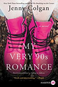 My Very '90s Romance (Larger Print)