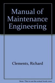 Manual of Maintenance Engineering