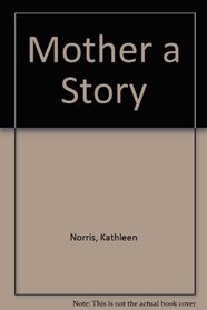 Mother a Story