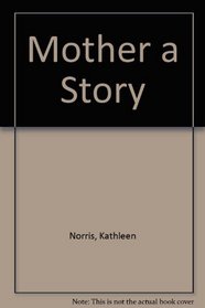 Mother a Story