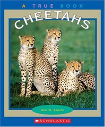 Cheetahs (True Books)