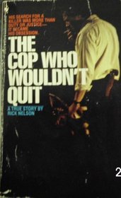 Cop Who Wouldn't Quit