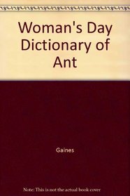 Woman's Day Dictionary of Ant