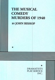 The Musical Comedy Murders of 1940.
