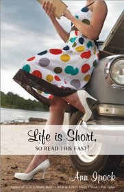 Life is Short, So Read This Fast