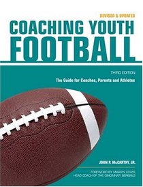 Coaching Youth Football: The Guide for Coaches and Parents