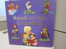 Read to Me, Grandma