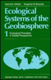 Ecological Systems of the Geobiosphere: Volume 1: Ecological Principles in Global Perspective (Vol 1)