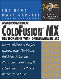Macromedia ColdFusion MX Development with Dreamweaver MX: Visual QuickPro Guide