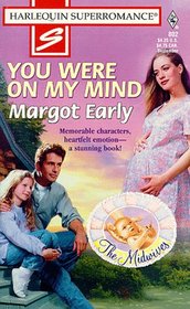 You Were on My Mind (Midwives, Bk 1) (Harlequin Superromance, No 802)