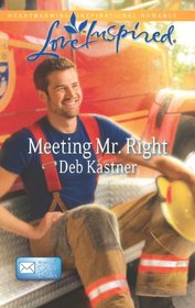 Meeting Mr. Right (eMail Order Brides, Bk 3) (Love Inspired, No 766)