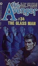 The Glass Man (The Avenger, No 34)