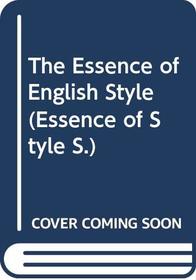The Essence of English Style (Essence of Style)