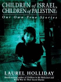 CHILDREN OF ISRAEL CHILDREN OF PALESTINE