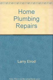 Home plumbing repairs (Audel mini-guide)
