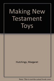 Making New Testament Toys