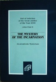 The Mystery of The Incarnation (Incarnationis Mysterium)