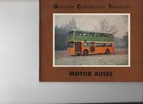 Glasgow Corporation Transport: motor buses: an historical survey