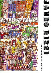 James Rizzi: 3-D Constructions