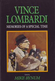 Vince Lombardi: Memories of a Special Time