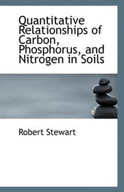 Quantitative Relationships of Carbon, Phosphorus, and Nitrogen in Soils