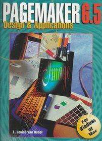 Pagemaker 6.5: Design and Applications for Windows