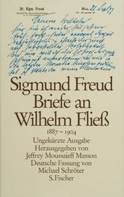 Briefe an Wilhelm Fliess, 1887-1904 (German Edition)