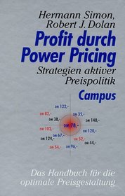 Profit durch Power Pricing. Strategien aktiver Preispolitik.