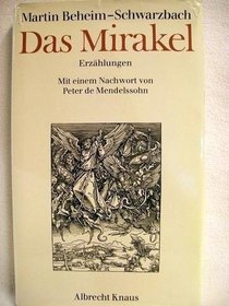 Das Mirakel: Erzahlungen (German Edition)
