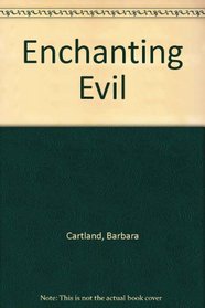 Enchanting Evil