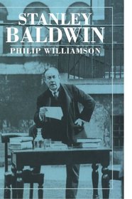 Stanley Baldwin: Conservative Leadership and National Values