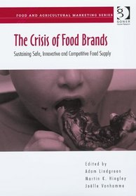 The Crisis of Food Brands (Food and Agricultural Marketing)