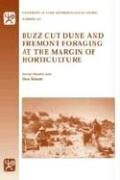 Buzz-Cut Dune And Fremont Foraging at the Margin of Horticulture (University of Utah Anthropological Paper)