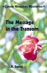 The Message in the Transom (Cassie Kingston Mysteries)