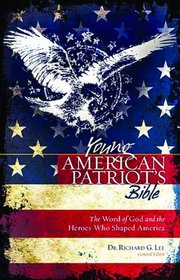 The Young American Patriot's Bible: The Word of God and the Heroes that Shaped America