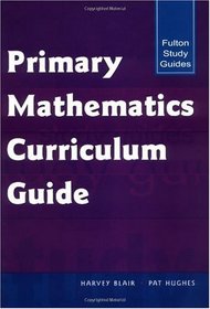 Primary Mathematics Curriculum Guide (Fulton study guides)